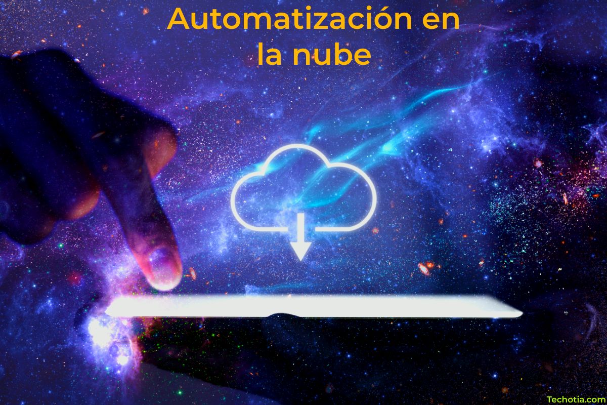 Automatización en la nube-techotia.com